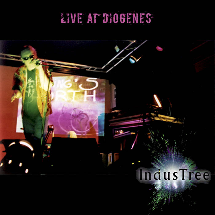 IndusTree – Live at Diogenes ’01