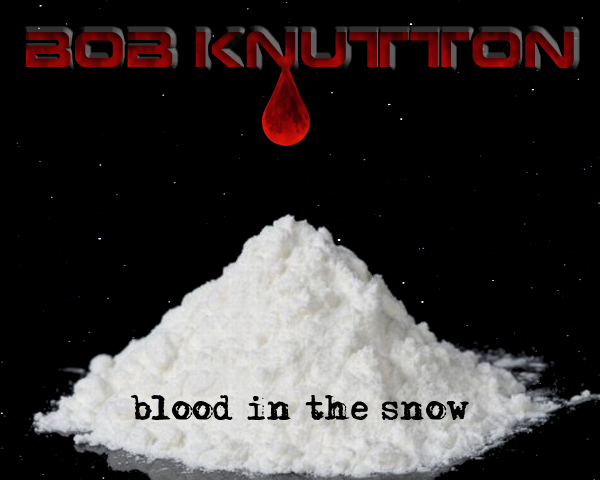Bob Knutton – Blood In The Snow