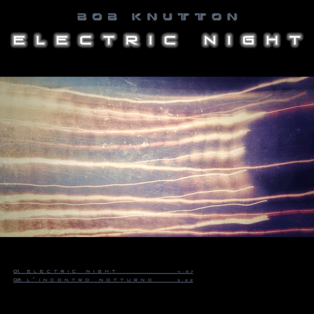 Bob Knutton – Electric Night