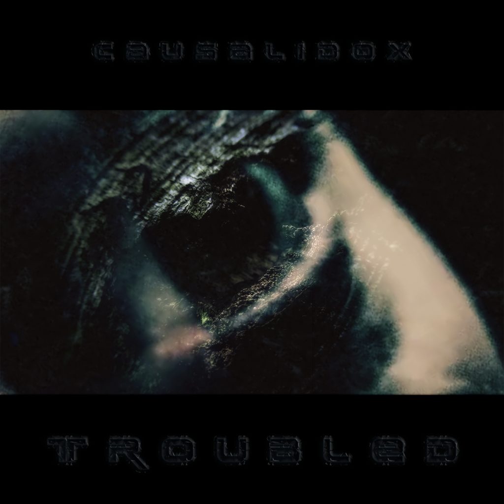 CausaliDox – Troubled