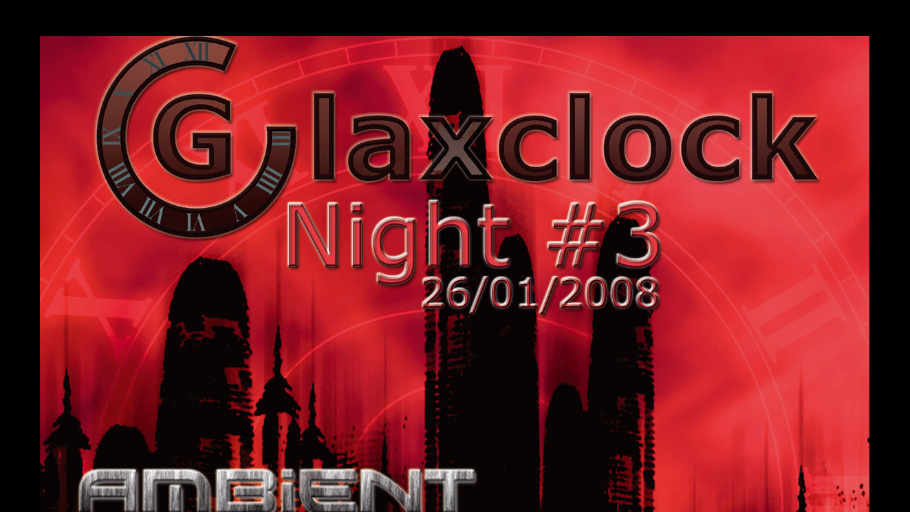 Glaxclock Night #3